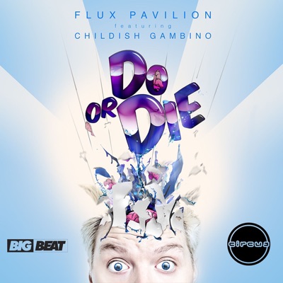 Do Or Die (Remix) - Single
