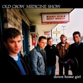 Old Crow Medicine Show - Down Home Girl