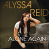 Alone Again (Original Mix) - Alyssa Reid