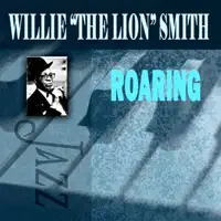 Ain`t She Sweet — Willie `The Lion` Smith