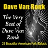 Duncan Rock Duncan and Brady The Very Best of Dave Van Ronk (25 Beautiful American Folk Ballads)