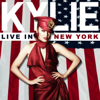 I Believe In You (Live In New York) - Kylie Minogue