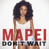 Mapei - Don't Wait