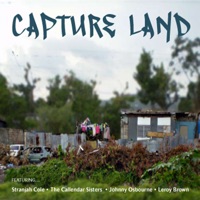 Capture Land - Chalawa, Stranjah Cole, Callendar Sisters & Johnny Osbourne