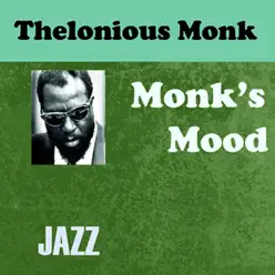 Monk's Mood - Thelonious Monk