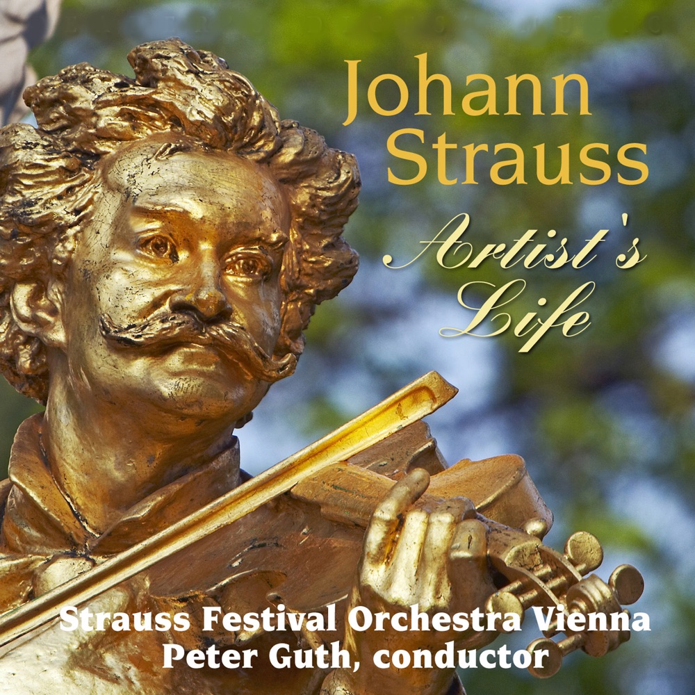 Обложка альбома «Strauss: Artist's Life» — Strauss Festival Orchestra, Peter Guth & Izabela Labuda