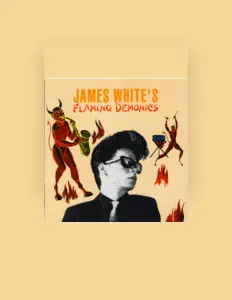 Escucha a James White, mira videos musicales, lee su biografía, consulta las fechas de las gira y más.