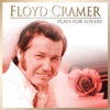 Best Of Floyd Save the Best for Last Floyd Cramer: Plays for Lovers