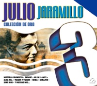 Julio Jaramillo Coleccion de Oro - Julio Jaramillo