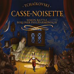 Tchaïkovski: Casse-noisette - Berliner Philharmoniker &amp; Sir Simon Rattle Cover Art