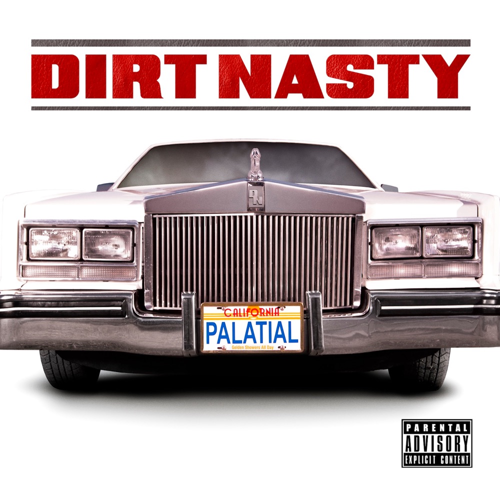 Обложка альбома «Palatial» — Dirt Nasty