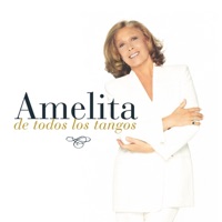 Amelita de Todos los Tangos - Amelita Baltar