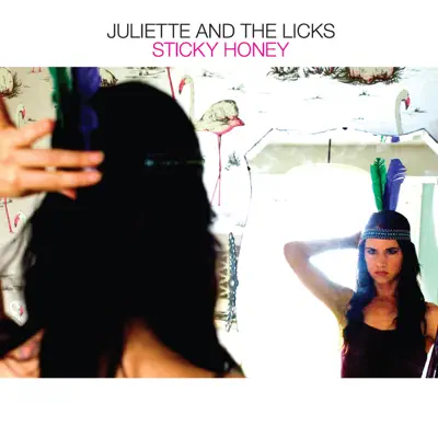 Sticky Honey - EP - Juliette & The Licks