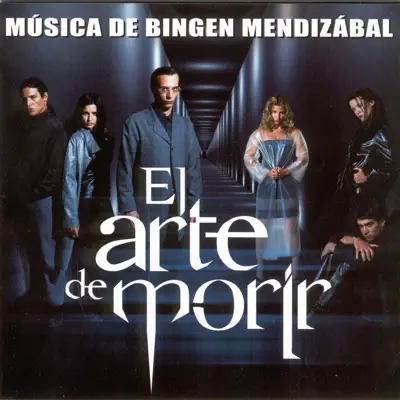 El Arte De Morir - Bingen Mendizábal El Arte De Morir - Bingen Mendizábal