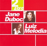 Dois Ases: Jane Duboc & Luiz Melodia - Jane Duboc & Luiz Melodia