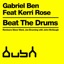Beat the Drums (feat. Kerri Rose) [Remixes]