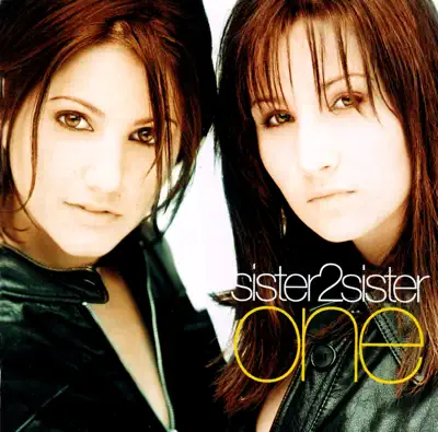 Ascolta 'One' di Sister2Sister