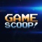 Game Scoop!