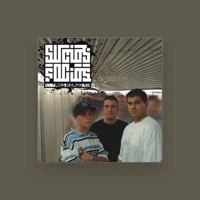 Listen to Sucios Socios, watch music videos, read bio, see tour dates & more!