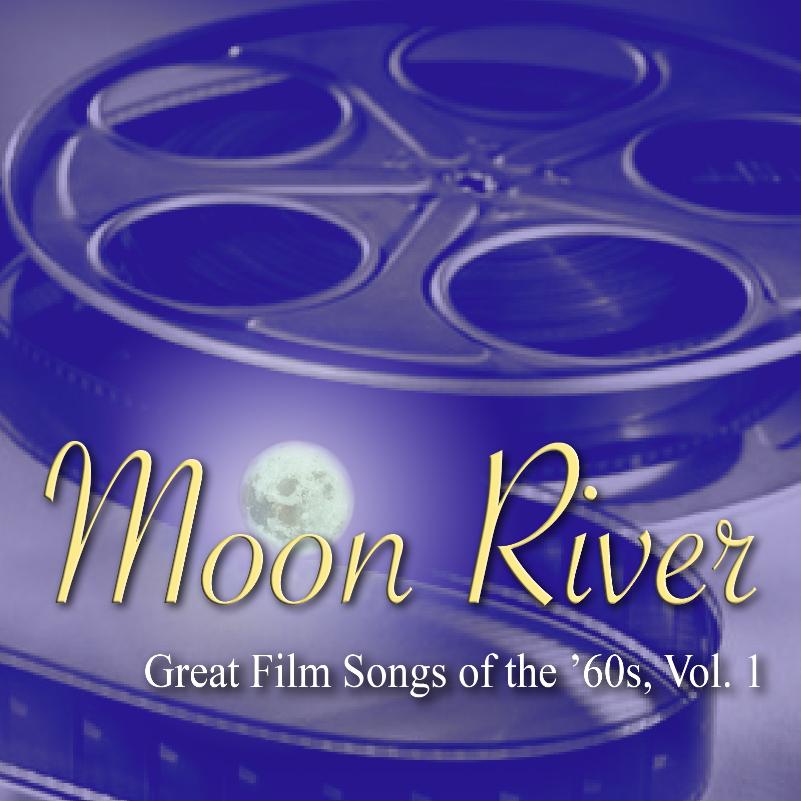 Great Film Songs of the '60s, Vol. 1: Moon River