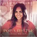 Pop A Bottle (Fill Me Up)