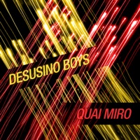 Quai Miro - EP - Desusino Boys