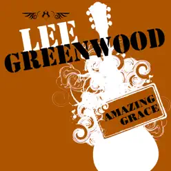 Amazing Grace - Lee Greenwood