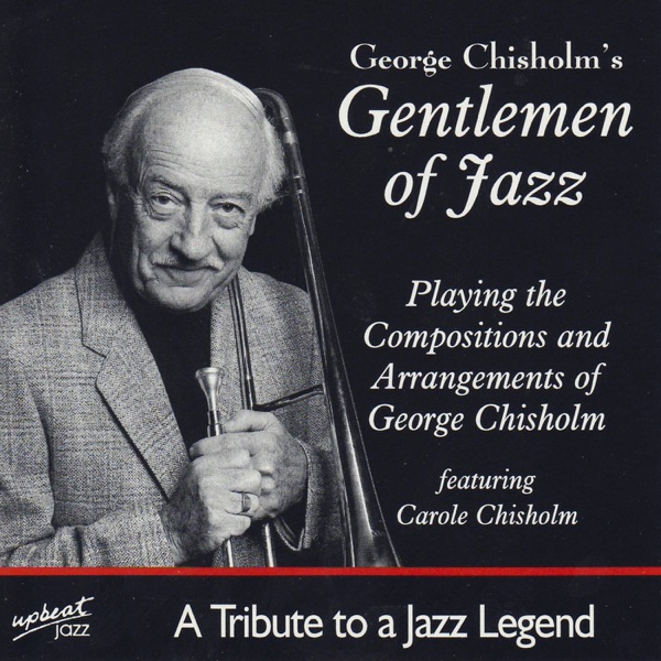 George Chisholm's Gentlemen of Jazz