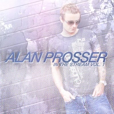 Alan Prosser - In the Stream, Vol. 1