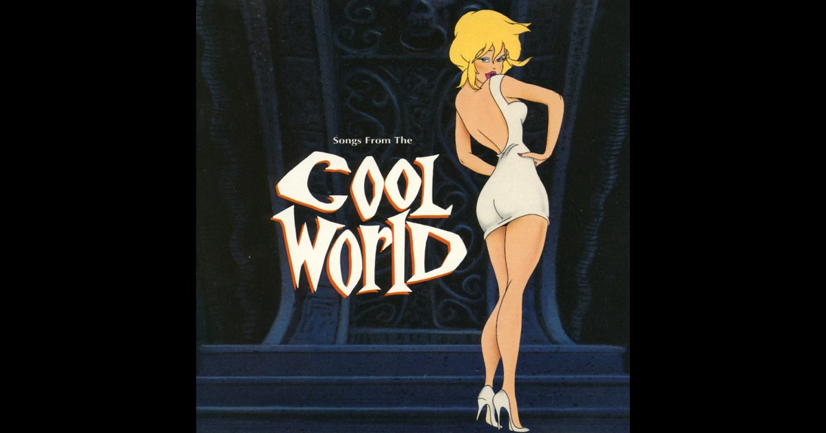 洋楽 Songs From Cool World The Cool World (Songs from the Motion Picture) - Album by