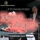 Tchaikovsky Romeo and Juliet