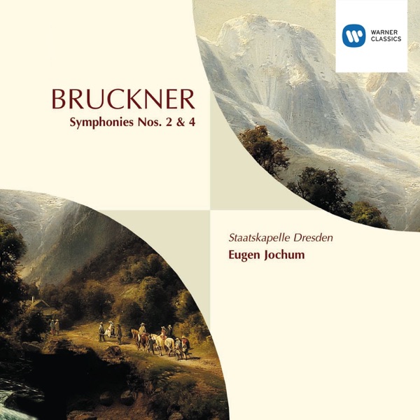 Bruckner : Symphonies 2 & 4