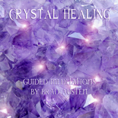 Crystal Healing (Guided Meditations)