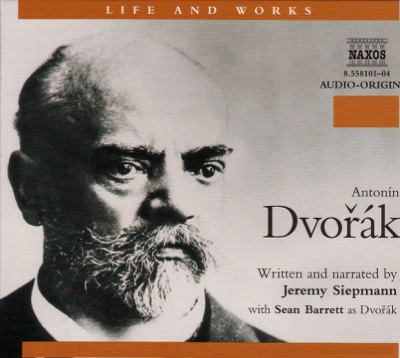 Life and Works: Antonín Dvořák