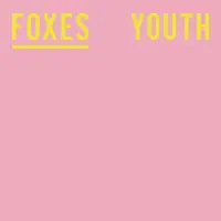 Youth. — Foxes