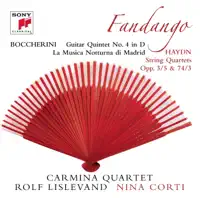 Quintet No. 4 in D-Major for Strings and Guitar ("Fandango"), (G. 448): IV. Fandango [With Nina Corti] — Carmina Quartett, Nina Corti & Rolf Lislevand