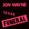 Texas Cyclone - Jon Wayne lyrics