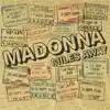 Madonna - Miles Away (Thin White Duke Edit)