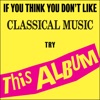 Mélodie Richard  If You Think You Don't Like Classical Music, Try This Album