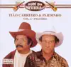 Tião Carreiro e Pardinho - Empreitada Perigosa
