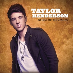 Taylor Henderson - Borrow My Heart
