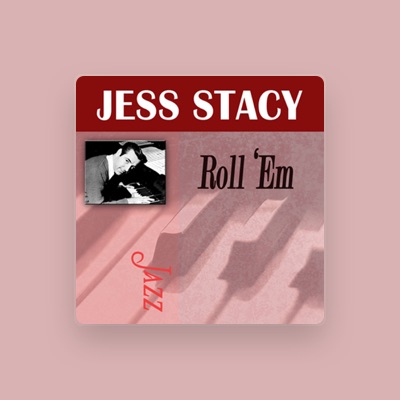 Listen to Jess Stacy, watch music videos, read bio, see tour dates & more!