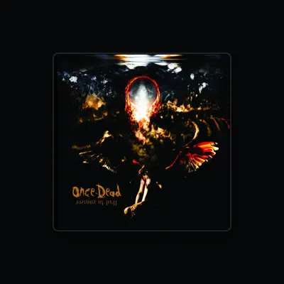Listen to Once Dead, watch music videos, read bio, see tour dates & more!