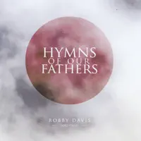 My Hope Is Built (The Solid Rock) — Robby Davis