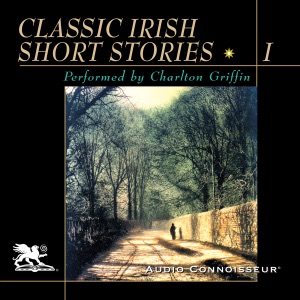 Classic Irish Short Stories, Volume 1 (Unabridged)