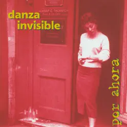 Por Ahora - Danza Invisible