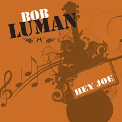 Hey Joe - Bob Luman