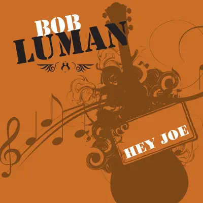 Hey Joe - Bob Luman