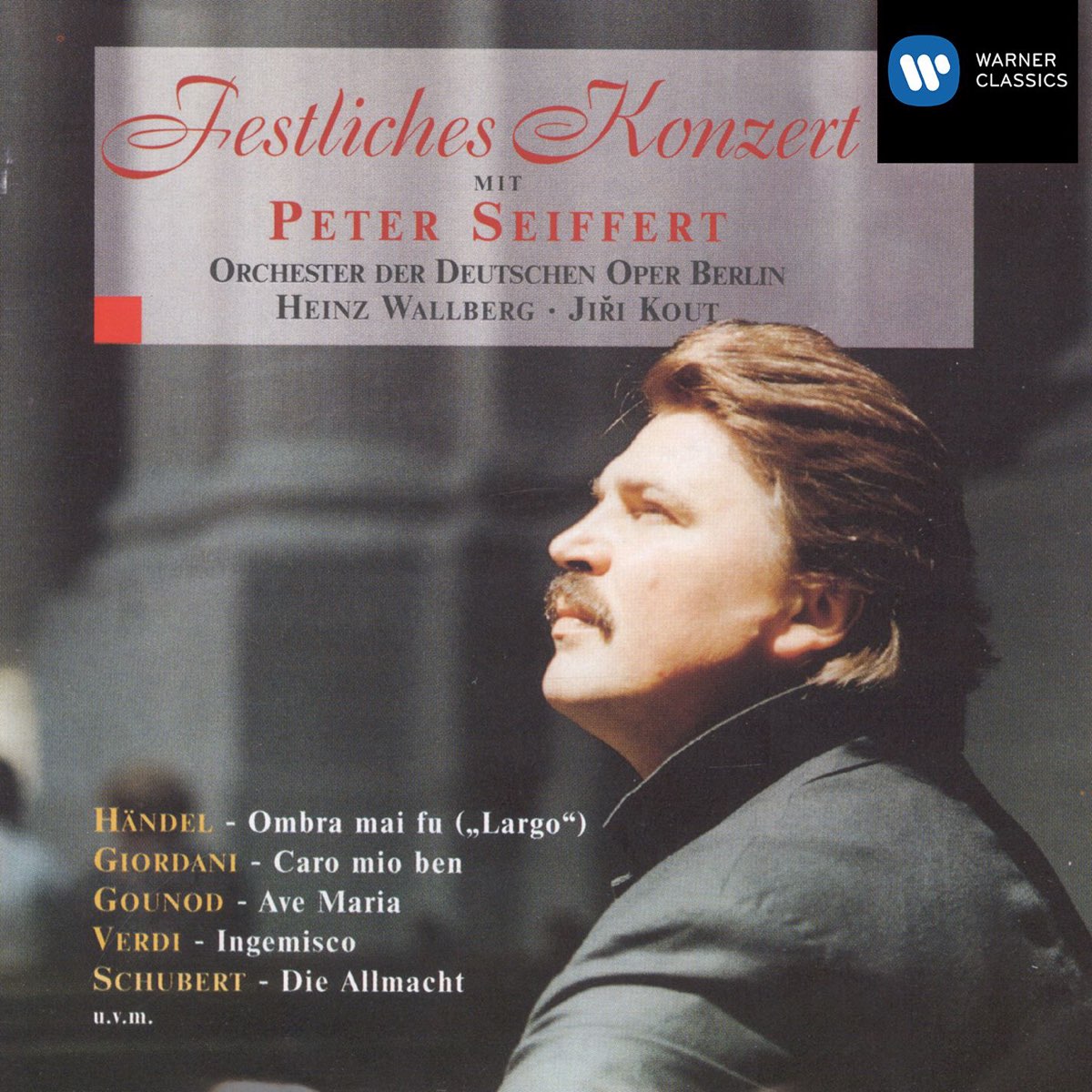 ‎Festliches Konzert Mit Peter Seiffert Album by Heinz Wallberg, Jiri