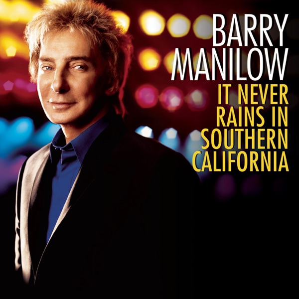 It Never Rains In Southern California - Single album cover